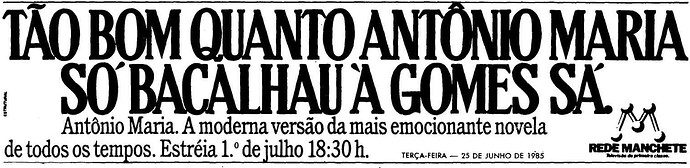 1400256868_RedeManchete1985AntnioMaria3.thumb.png.ffcf28e3ca9344f6d5957f53a835b745.png