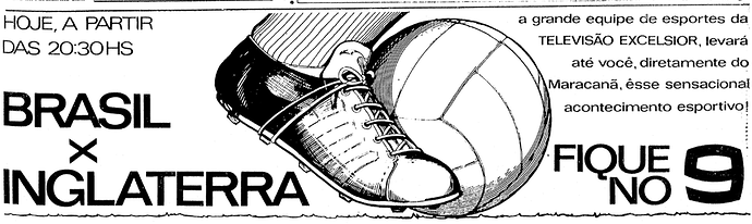 9940664_TVExcelsiorBrasilxInglaterra1969.thumb.png.37279653d0b393b5158bf82b280bee1a.png