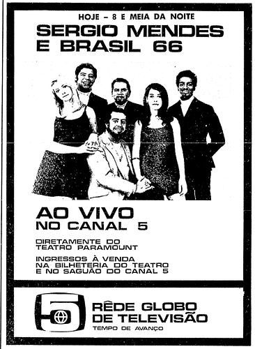 415798719_SrgioMendeseBrasil66Globo1968.png.d37e63a73725a8fad5ccfc9a6e683d5c.png