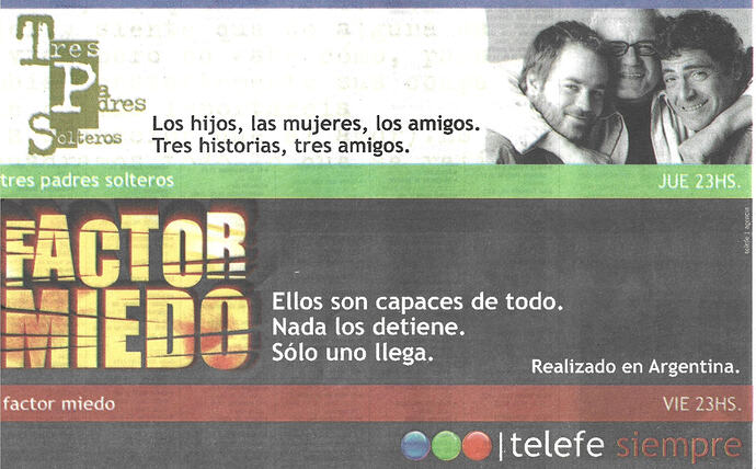 Tres Padres Solteros y Factor Miedo - Publicidad Grafica (2003)